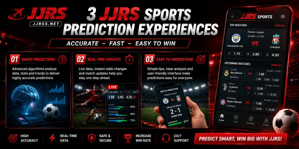 3 JJRS Sports prediction experiences