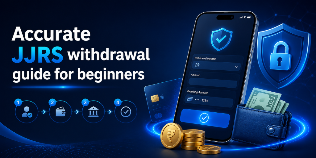 Accurate JJRS withdrawal guide for beginners