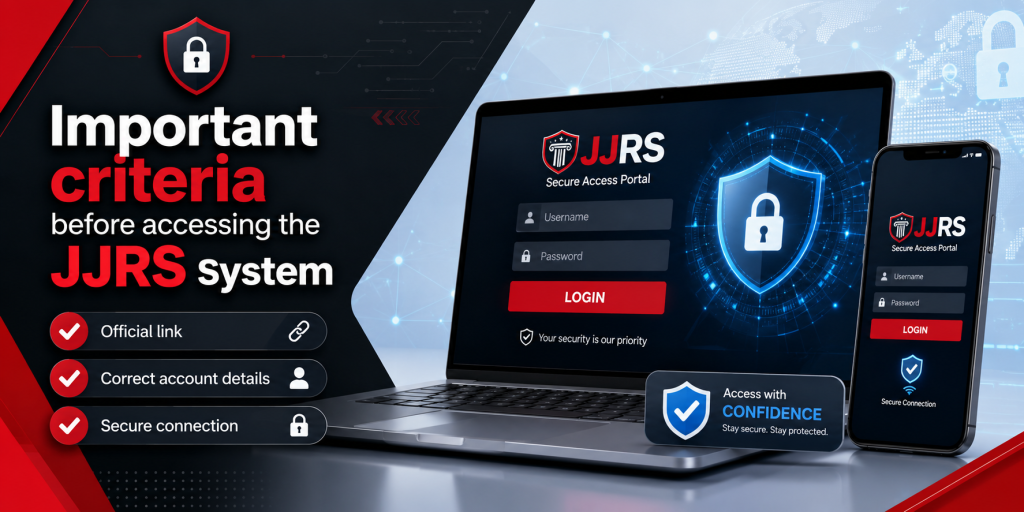 Important criteria before accessing the JJRS system